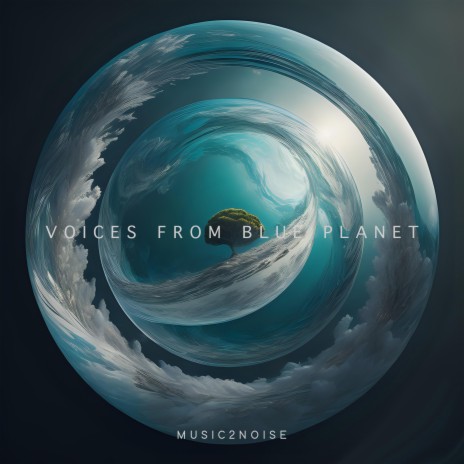 Voices From Blue Planet, Pt. 2