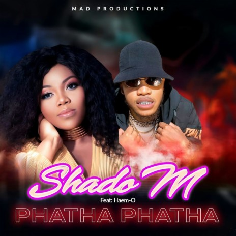 PHATHA PHATHA ft. Haem-O | Boomplay Music