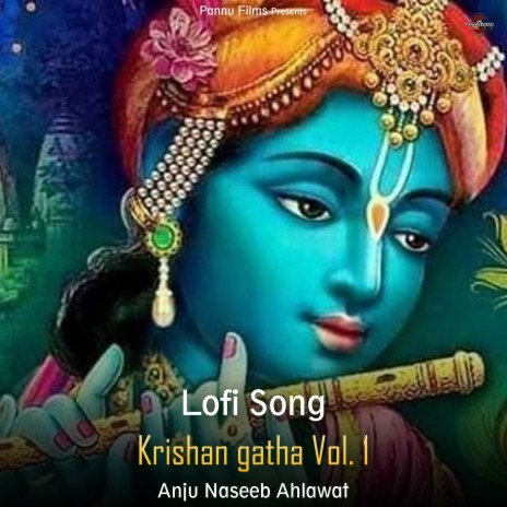 Krishan Gatha Vol. 1 - Lofi Song | Boomplay Music