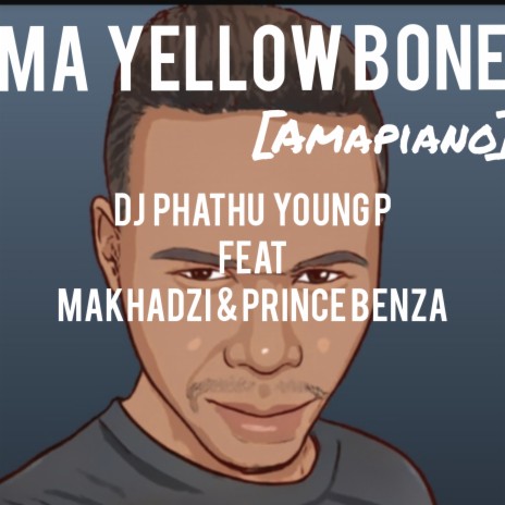 Ma Yellow Bone Amapiano | Boomplay Music