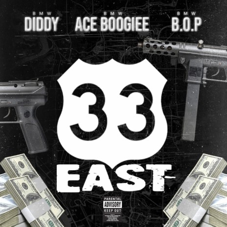 33 East ft. Diddybmw & B.O.Pbmw | Boomplay Music