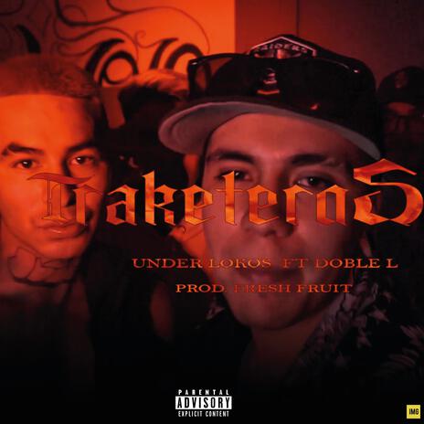 Traketeros ft. UNDER LOCOS & Dante Wildstyle | Boomplay Music