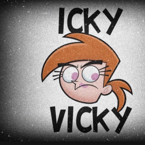 Icky Vicky | Boomplay Music