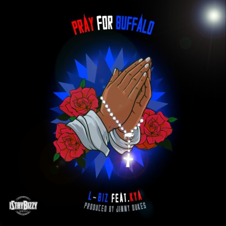 Pray For Buffalo ft. Kya | Boomplay Music