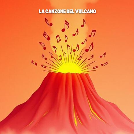 La canzone del vulcano | Boomplay Music