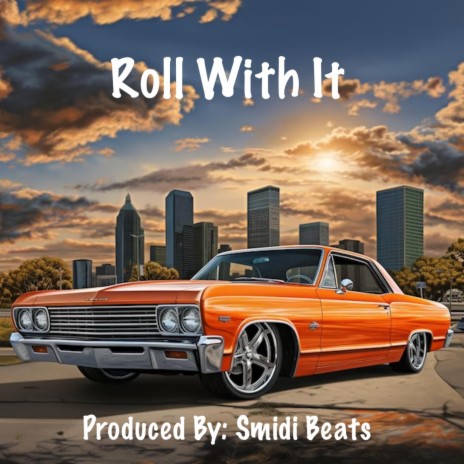 Roll With It | Boomplay Music