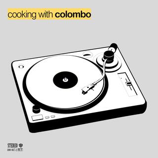 Cooking with Colombo