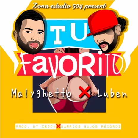 Tu Favorito ft. Malyghetto | Boomplay Music