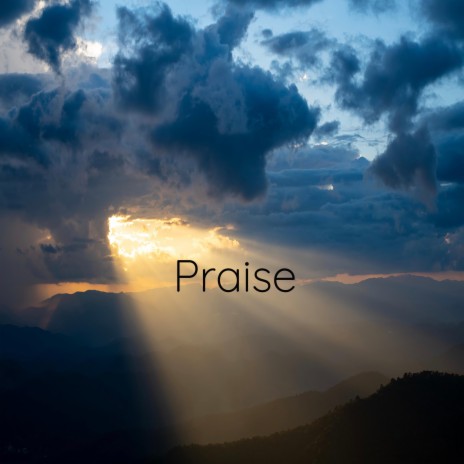 Praise | Boomplay Music