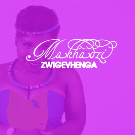 Zwigevhenga | Boomplay Music