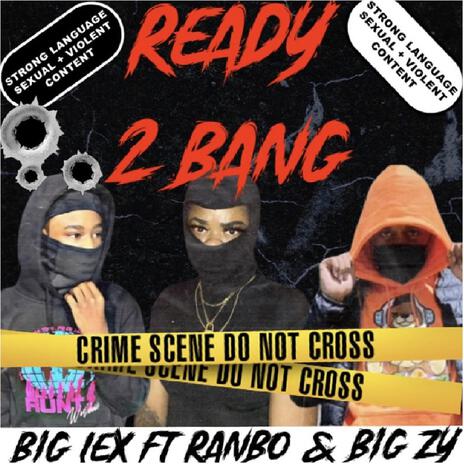 READY 2 BANG ft. ranbo & big zy | Boomplay Music