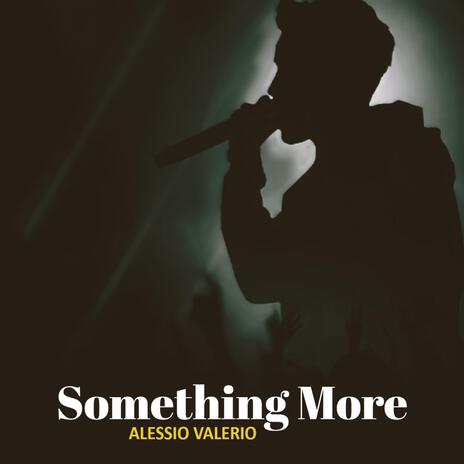 Something more | Boomplay Music