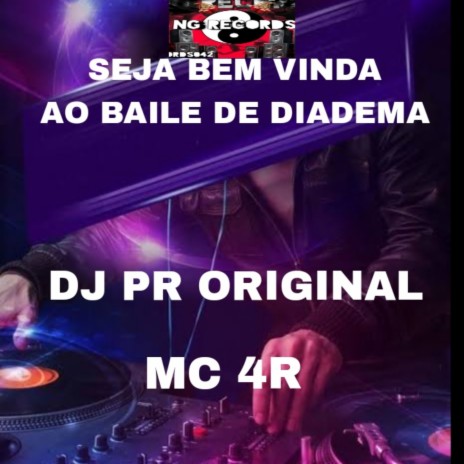 Seja bem vinda ao baile de diadema ft. DJ PR ORIGINAL | Boomplay Music