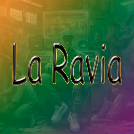 La Ravia | Boomplay Music