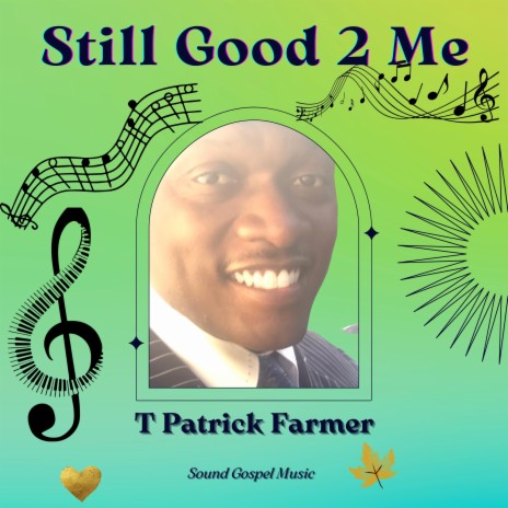 Still good 2 me | Boomplay Music