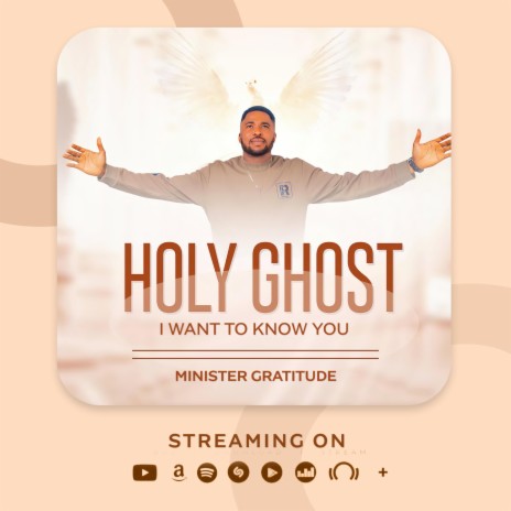 Holy Ghost (I Want To Know You) | Boomplay Music