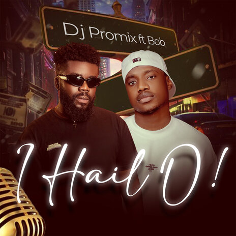 I Hail O ft. Bob | Boomplay Music