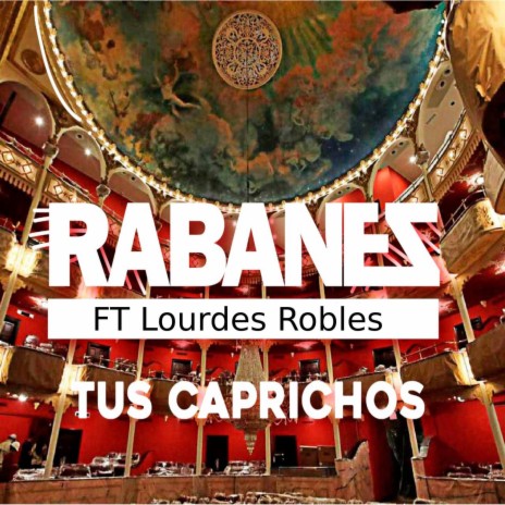 Tus Caprichos (Live) ft. Lourdes Robles