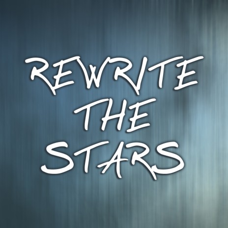 Rewrite The Stars (Instrumental)
