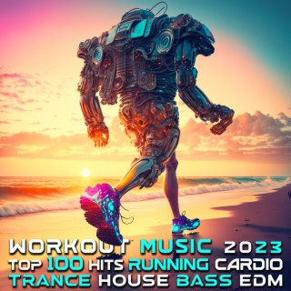 Workout Music 2023 Top 100 Hits Running Cardio Trance House Bass EDM (DJ Mix)