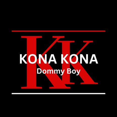 Kona Kona | Boomplay Music