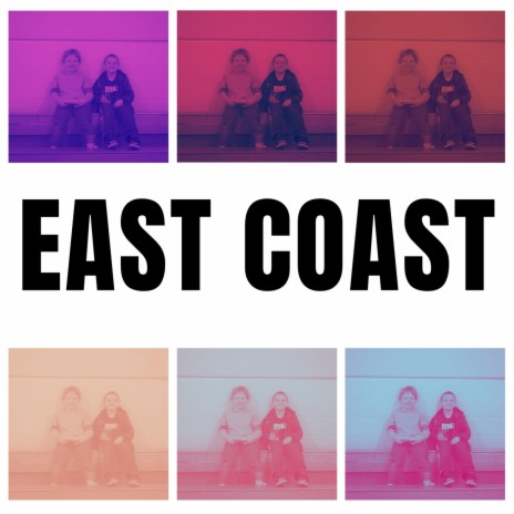 EAST COAST | Boomplay Music