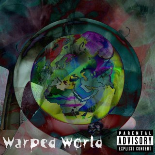 Warped World