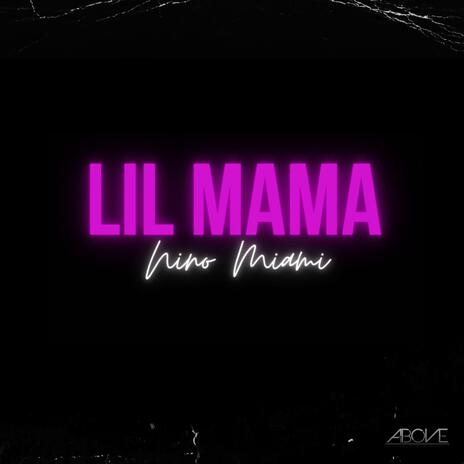 Lil Mama | Boomplay Music