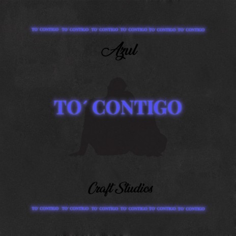 To' Contigo | Boomplay Music