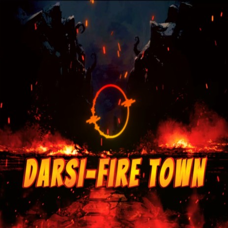 Fire Town | Boomplay Music