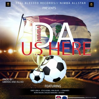 Feel Blessed Records present Nimba Official County Meet Song, Nimba Da Us Here