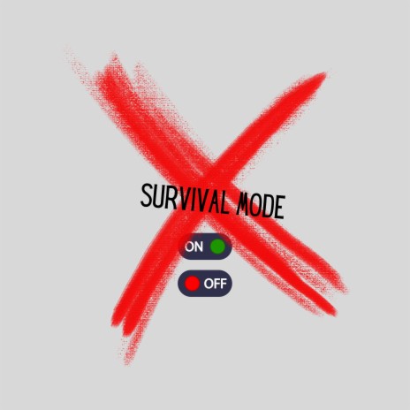 SURVIVAL MODE | Boomplay Music