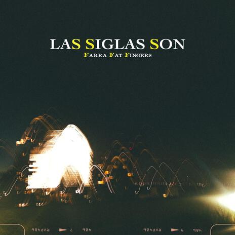 Las Siglas Son | Boomplay Music