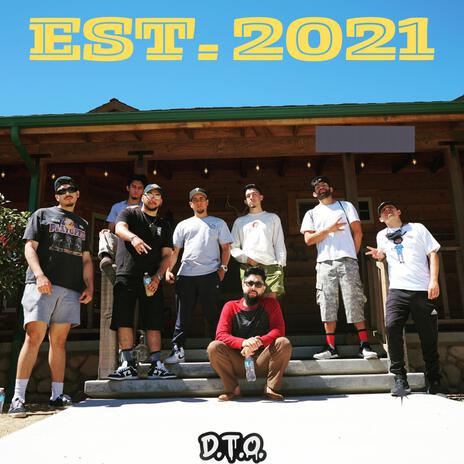 EST. 2021 ft. Grimz, Teo Da River, Abe The Freak, Dreamer & Don Jesse | Boomplay Music