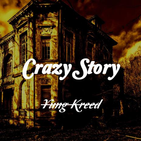 Crazy Story | Boomplay Music