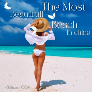 The Most Beautifull Beach In China