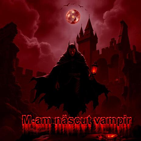 M-am nascut vampir | Boomplay Music