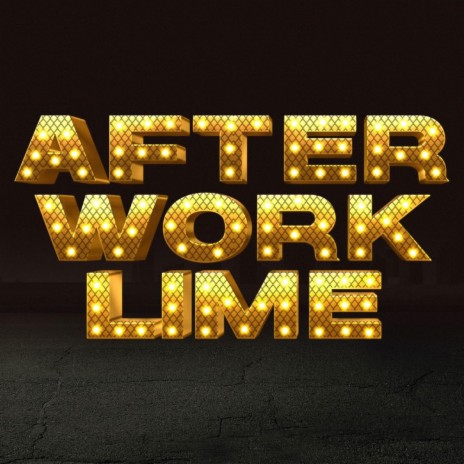 AfterWork Lime | Boomplay Music