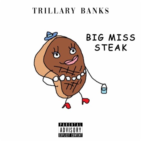 Big Miss Steak | Boomplay Music