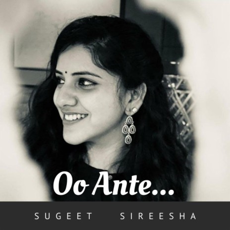 Oo Ante... ft. Sireesha Bhagavatulla | Boomplay Music