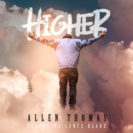 Higher ft. Lance Blake | Boomplay Music