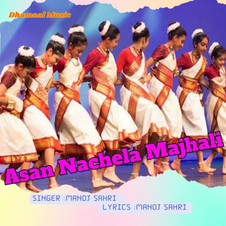 Asan Nachela Majhali (Nagpuri) | Boomplay Music