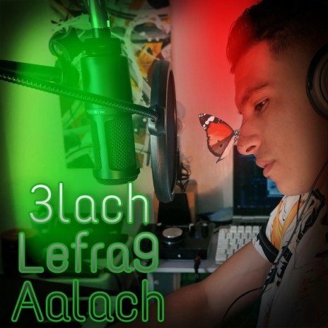 3Lach Lefra9 Aalach | Boomplay Music
