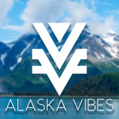 Alaska Vibes | Boomplay Music