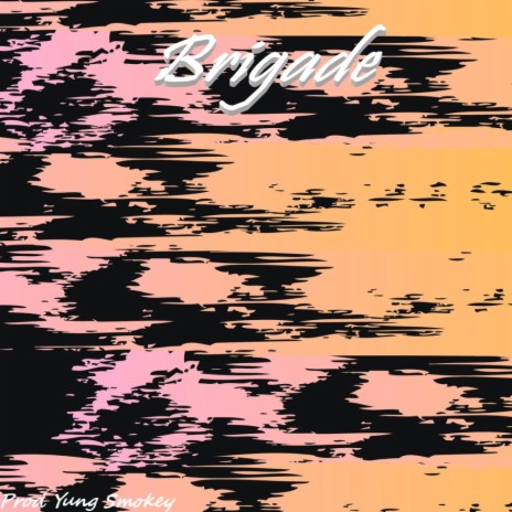 Brigade | Boomplay Music