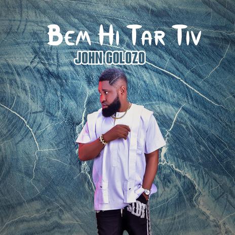 Bem Hi Tar Tiv | Boomplay Music