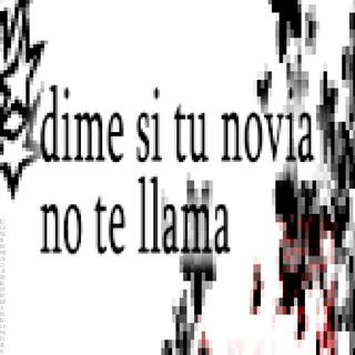 dime si tu novia no te llama