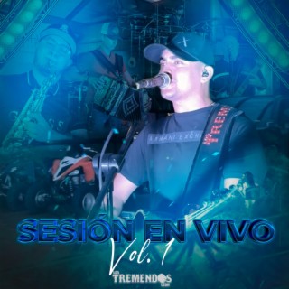 Sesión En Vivo Vol.1 (En vivo)