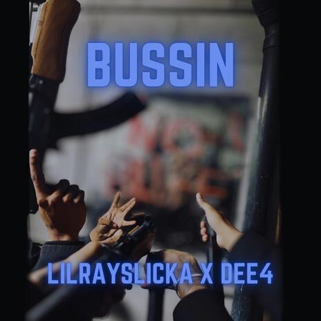 Bussin ft. Dee4 | Boomplay Music