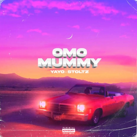 Omo Mummy ft. Stoltz